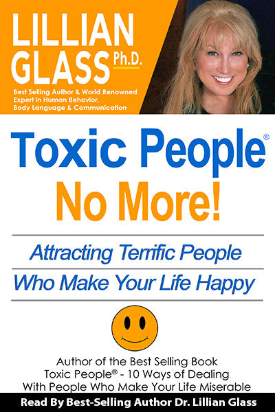 Toxic People: No More! Attracting Terrific People - Audio
